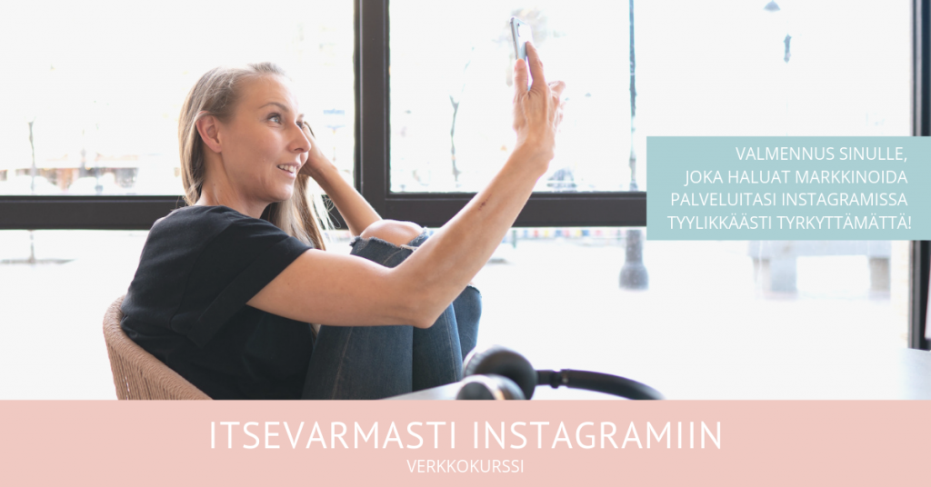 instagram markkinoinnin verkkokurssi palveluitaan myyville yrittäjille